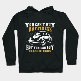 You Can't Buy Happiness Hoodie